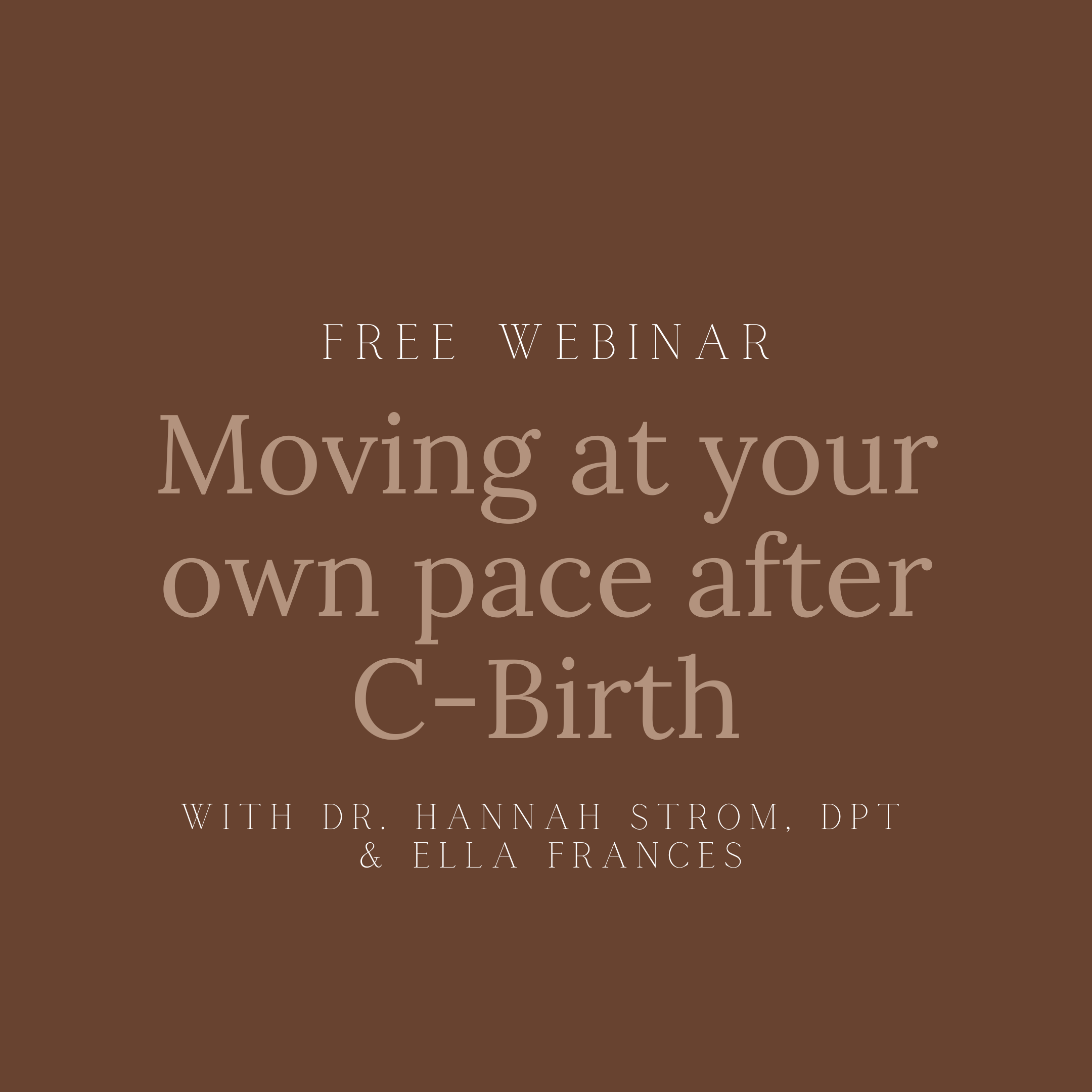 Free Webinar Moving at your own pace after c-birth