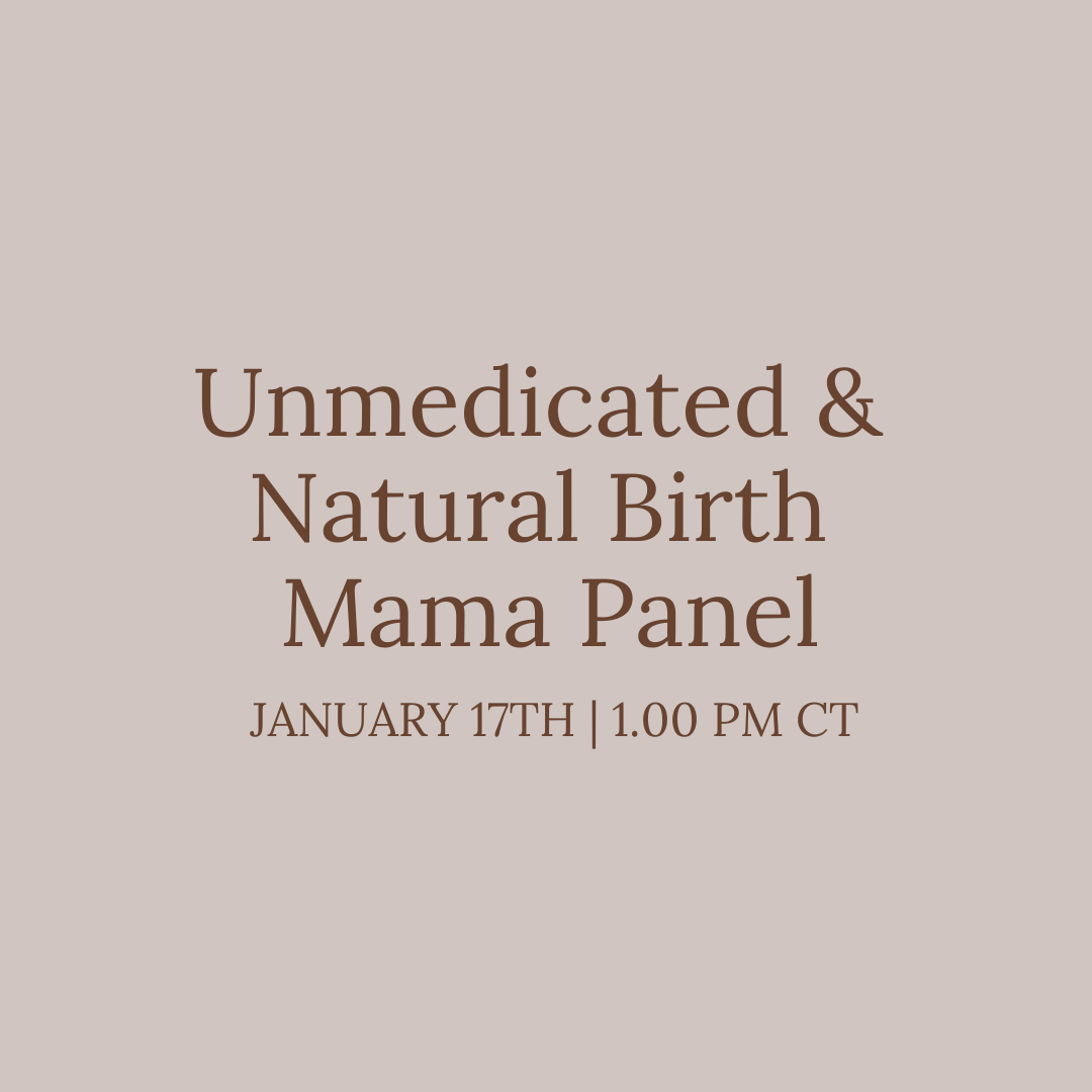 Unmedicated & Natural Birth Mama Panel